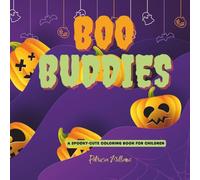 Boo Buddies: A Spooky-Cute Coloring Book for Kids with Cozy Creatures and Friendly Frights