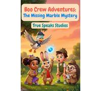 Boo Crew Adventure #1: The Missing Marble Mystery