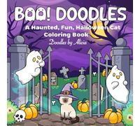 Boo! Doodles: A Haunted, Fun, Halloween Cat Coloring Book