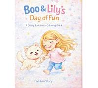 Boo & Lily’s Day of Fun: A Story & Activity Coloring Book