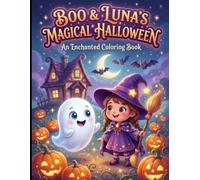 Boo & Luna's Magical Halloween: An Enchanted Coloring Book