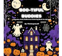 BOO-TIFUL BUDDIES: A Spooky-Cute Halloween Coloring Book for All Ages
