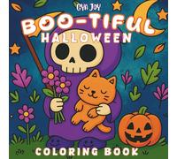 Boo-tiful Halloween Coloring Book: 40 Beautiful and Whimsical Halloween Coloring Pages for All Ages | Cute and Cozy Designs of Pumpkins, Ghosts, ... Houses, and More for Fun and Relaxation