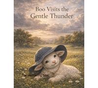 Boo Visits the Gentle Thunder