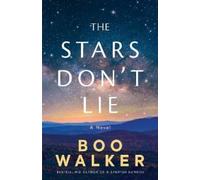 Boo Walker The Stars Don't Lie (Copertina rigida)
