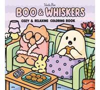 Boo & Whiskers: Relaxing Coloring Book for Adults and Teens Featuring Cozy Scenes and Adorable Characters