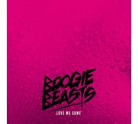 Boogie Beasts Love Me Some (Vinyl LP)