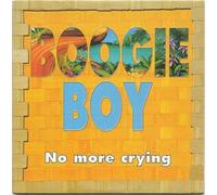 Boogie Boy - No More Crying