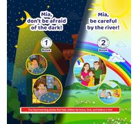 Book 1: Don't be afraid of the dark! Book 2: Mia be careful by the river!: Mia's adventures