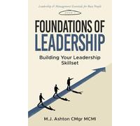 Book 1: Foundations of Leadership: Building Your Leadership Skillset