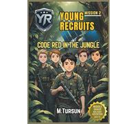 Book 2: Code Red in the Jungle: A Deadly Game of Survival, Secrets, and Betrayal