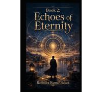 Book 2: Echoes of Eternity Prologue