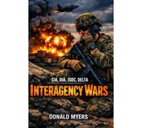 book 2 Shadow Intercepts: Interagency Wars: CIA, JSOC, DELTA