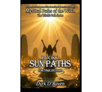 BOOK 2 : Sun Paths: Solar Magic and Rituals