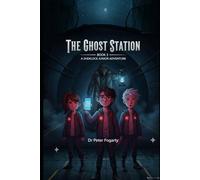 Book 3: The Ghost Station: A Sherlock Junior Adventure