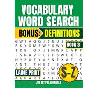 Book 3 VOCABULARY WORD SEARCH: Alphabet S to Z: Bonus Definitions