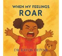 Book 4: When My Feelings Roar