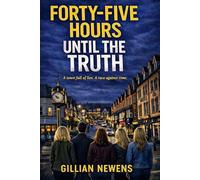 Book 5 - Forty-Five Hours Until The Truth