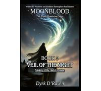 BOOK 5 : Veil of the Night: Mastery of the Dark Feminine