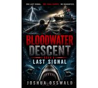 BOOK 6 BLOODWATER: LAST SIGNAL