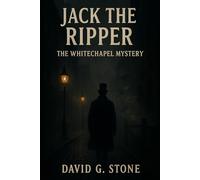 Book 6: Jack he Ripper: The Whitechapel Mystery