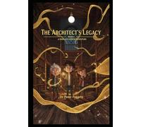 Book 6: The Architect’s Legacy A Sherlock Junior Adventure: A Sherlock Junior Adventure
