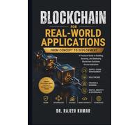Book Blockchain for Real-World Applications: From Concept to Deployment