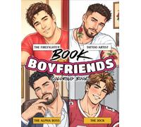 Book Boyfriends Coloring Book: Romantic Heartthrobs Coloring Pages Featuring Fictional Crushes, Charming Gentlemen, Sweet Moments for Bookish to Relieve Stress and Enjoy