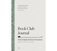 Book Club Journal: Track, Analyze & Discuss Every Book