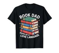 Book Dad Books Are My Love Language Reading Maglietta