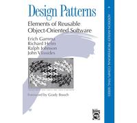 Design Patterns: Elements of Reusable Object-Oriented Software