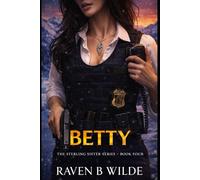 Book Four: The Sterling Standard: BETTY