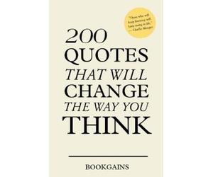 Book Gains 200 Quotes that will change the way you think (Tascabile)