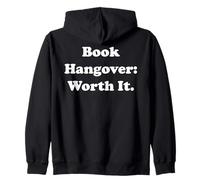 Book Hangover Worth It Bibliophile Quote Felpa con Cappuccio