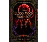 Book I The Blood Moon Prophecy