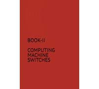 BOOK-II COMPUTING MACHINE SWITCHES