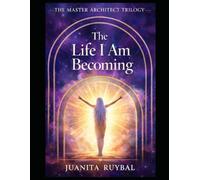 Book III: The Life I Am Becoming