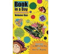 Book in a Day with Uncle Brow Brows: Volume One: Featuring the stories: I am NOT a Stink Bug, and Home for a Hedgehog