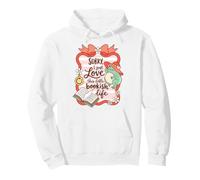 Book Lover Humor Sorry I Love This Bookish Life Felpa con Cappuccio