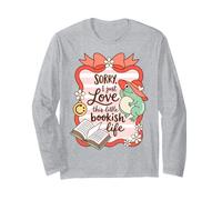 Book Lover Humor Sorry I Love This Bookish Life Maglia a Manica