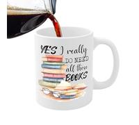 Book Lover Mug - Decorative Book Lovers Travel Mugs, 350ML Ceramic Coffee Mug, Yes I Really Do Need All These Books Cup For Women, Mom, Dad, Sister, Friend, Literature Gift, Reading Lover Present For