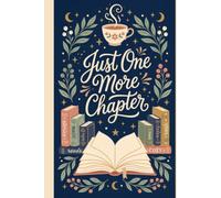 Book Lover Notebook Just One More Chapter Journal for Readers Writers Gift for Her Him Avid Reader Lined Diary Book Club Gifts 120 Pages