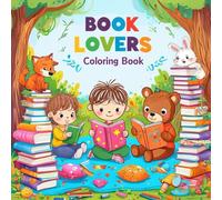 Book Lovers: Coloring Book | Relaxing and Fun Designs for Readers, Libraries, and Cozy Reading Nooks
