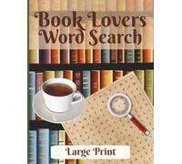 Book Lovers Word Search: A Cozy Puzzle Book for Bibliophiles, Bookworms, and Readers Everywhere