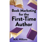 Book Marketing for the First-Time Author: 2