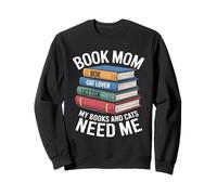 Book Mom Cat Lover I Miei Libri e Gatti Hanno Bisogno di Me Felpa
