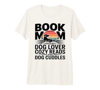 Book Mom Dog Lover Letture Accoglienti E Coccole per Cani Maglietta Premium
