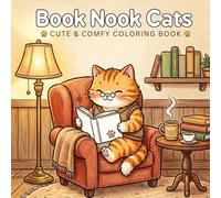 Book Nook Cats: Bold & Easy Coloring Book for Adults and Teens Featuring Cozy Reading Cats, Bookstore Adventures, Tea Time, and Relaxing Hygge Moments