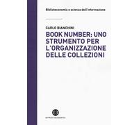 Book number: uno strumento per l'organizzazione delle collezioni - Bianchi...