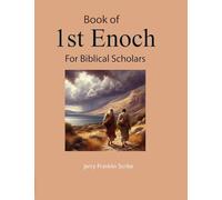 Book of 1st Enoch: For Biblical Scholars